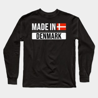 Made In Denmark - Gift for Danish With Roots From Denmark Long Sleeve T-Shirt